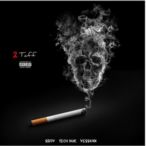 2 Taff (feat. technuk & yessxmy)