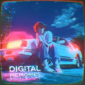 Digital Memories (Slowed)