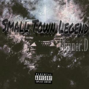 Small Town Legend