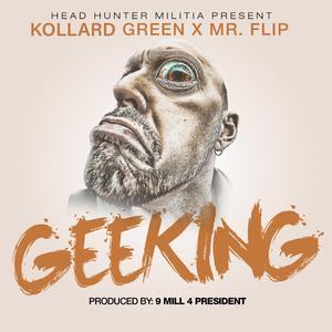 Geeking (feat. Mr. Flip)