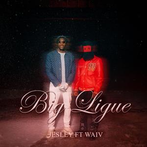 Big Ligue (feat. Waïv)
