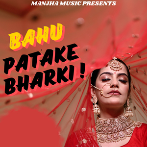 Bahu Patake Bharki