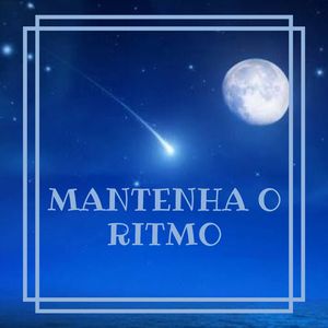 Mantenha O Ritmo