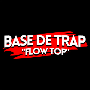 Base de Trap - "Flow Top"