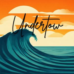 Undertow