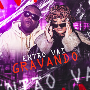 Então Vai Gravando