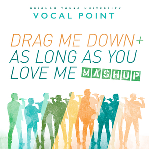 Drag Me Down / As Long as You Love Me (Mashup)