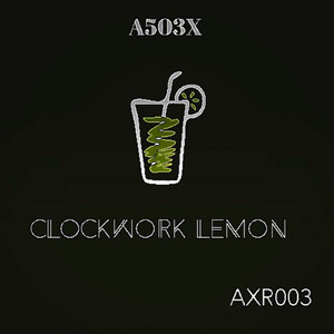 CLOCKWORK LEMON (Original Mix)