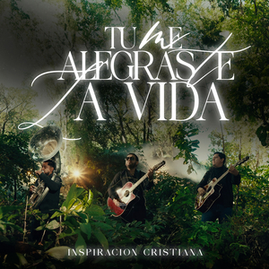 Tu Me Alegraste La Vida