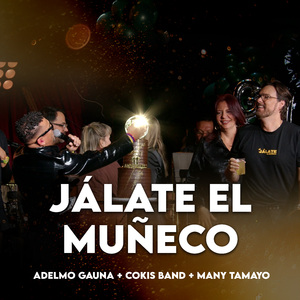 Jálate El Muñeco (En Vivo)