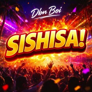 Sishisa!