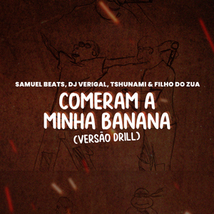 Comeram a Minha Banana (Versão Drill) (Remix)