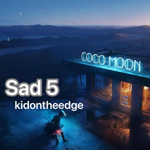 Sad5！（ProdbyEVOMUSIC）.wav