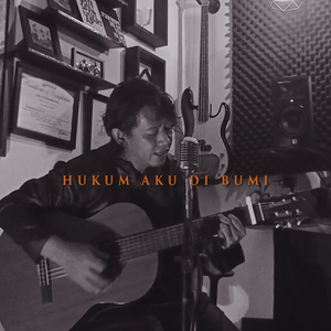 Hukum Aku Di Bumi