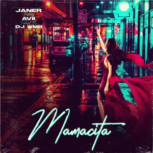 Mamacita (feat. Avii)