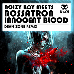 Innocent Blood (Dean Zone Remix)
