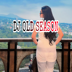 DJ OLD SEASON