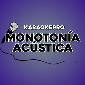 Monotonía (acústica) (Instrumental Version)