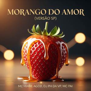 MORANGO DO AMOR (VERSÃO SP)
