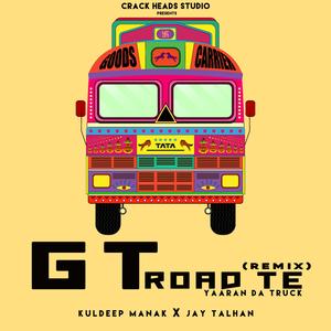 GT Road Te (feat. Kuldeep Manak) (Remix)