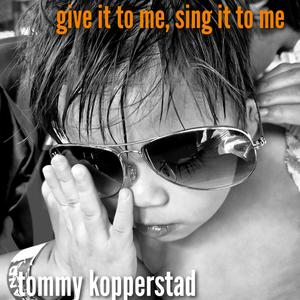 Give it to me, Sing it to me