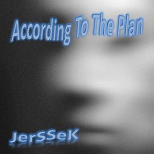 According To The Plan (Extended)