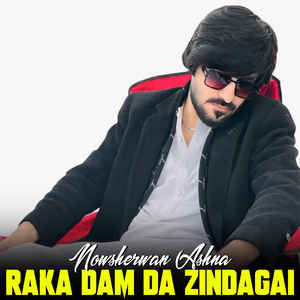 Raka Dam Da Zindagai