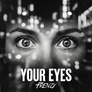 Your Eyes