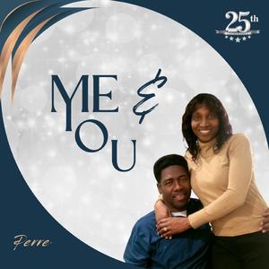 Me & You