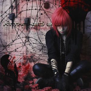 ATTACHED 2 U (feat. skypebf)