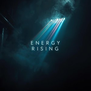 Energy Rising