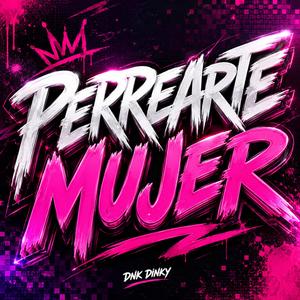Perrearte Mujer