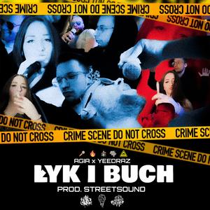 Łyk i buch (feat. Yeedraz & StreetSound)
