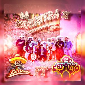 La Calavera (feat. Grupo Espanto)