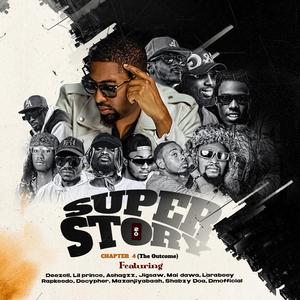 Super Story 2.0 (Chapter 4) (feat. Maidawa, Larabeey, jigsaw, lil prince, Ashagz, Decypher, rapkeedo, shabzy, Mazanjiya & Dmofficial)