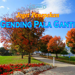 Joget Penepekan Gending Pala Ganti