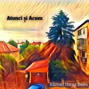Atunci Şi Acum