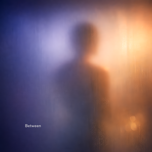 Between (Story Version)