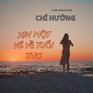 Xin Một Về Tuổi Thơ