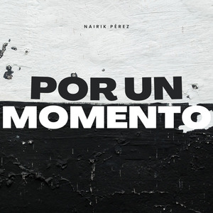 Por un Momento