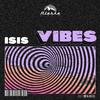 Isis - Vibes
