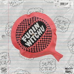 Fuqin witchu (feat. Ajani Jones)