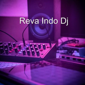 Reva Indo Dj