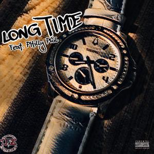 Long Time (feat. Philly Phil)
