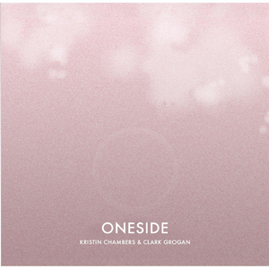 Oneside (feat. Kristin Chambers)