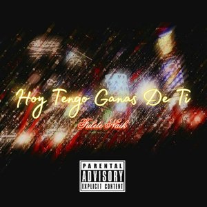 Hoy Tengo Ganas de Ti