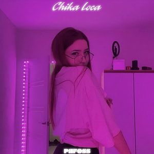 Chika Loca