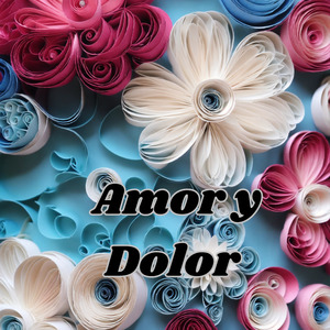 Amor y Dolor