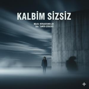 Kalbim Sizsiz (Special Version)