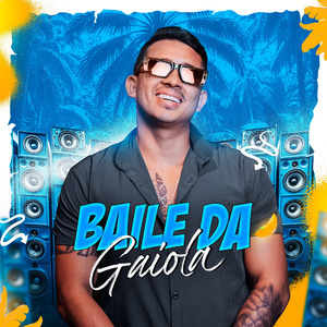 BAILE DA GAIOLA